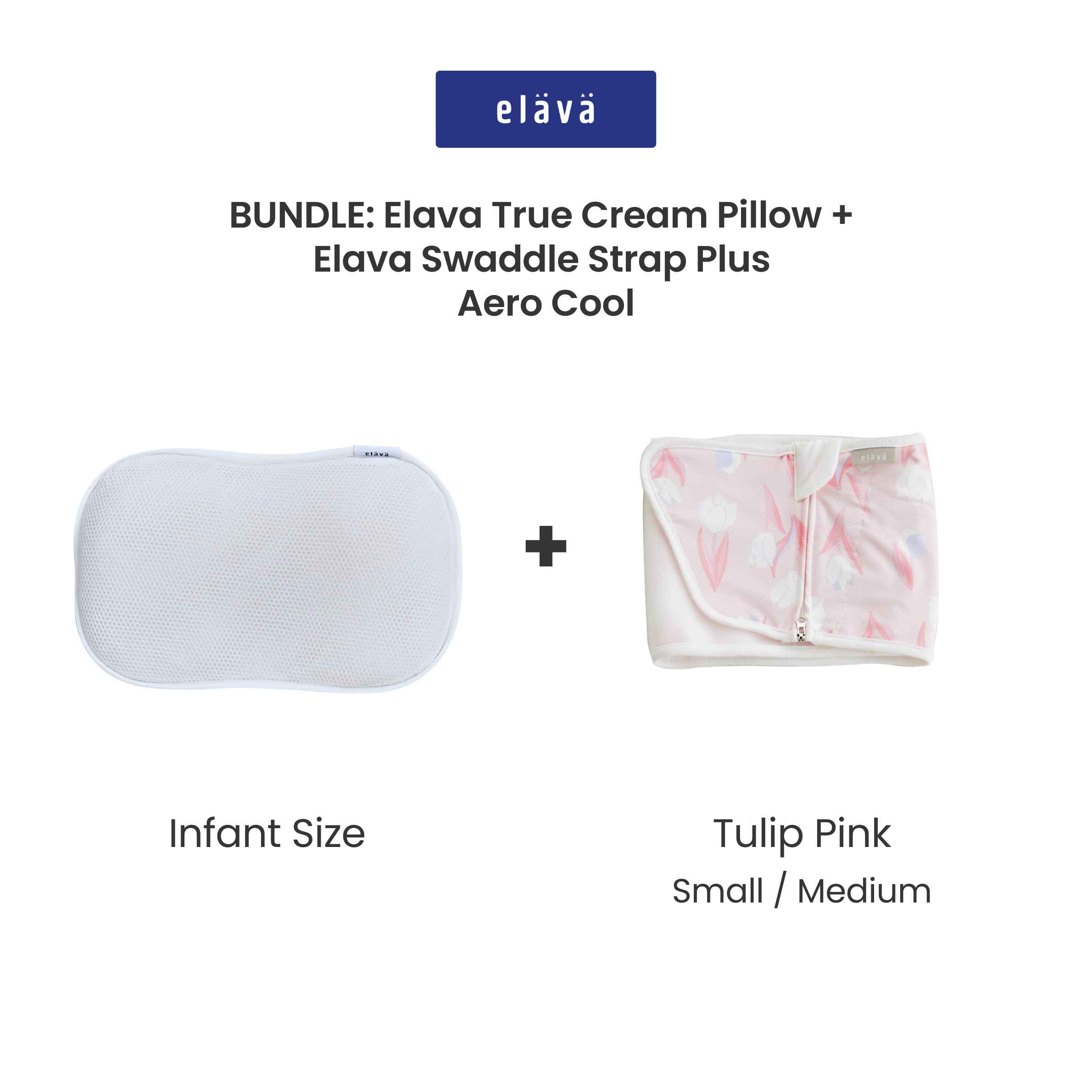 Elava Swaddle Strap Plus Aero Cool + Elava True Cream Infant Pillow *Choose Prints At Booth*